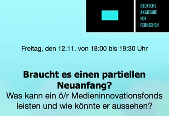 „Braucht es einen partiellen Neuanfang? – Podiumsdiskussion zur Zukunft des ÖRR Copyright Deutsche Akademie für Fernsehen