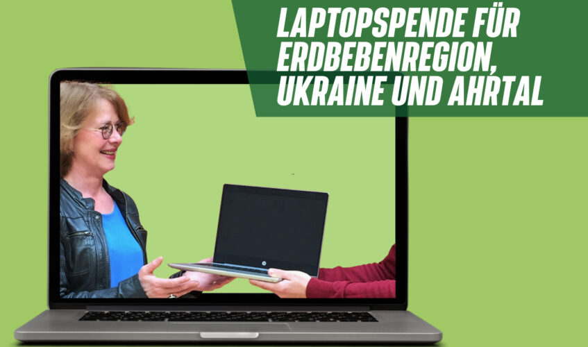 Spendenaufruf: Laptops für Erdbebenregion, Ukraine und Ahrtal gesucht Bild: Tabea Rößner Copyright Tabea Rößner