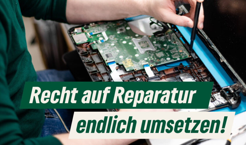 Recht auf Reparatur endlich umsetzen! Erstellt mit Canva