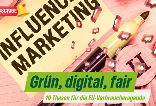 Grün, digital, fair! 10 Thesen für die EU-Verbraucheragenda Erstellt mit Canva - 18.4.24