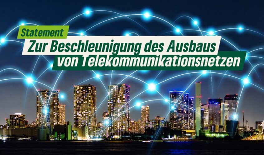 Statement - Zur Beschleunigung des Ausbaus von Telekommunikationsnetzen Erstellt mit Canvas - 25.7.24